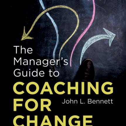 The Managers Guide to Coaching for Change