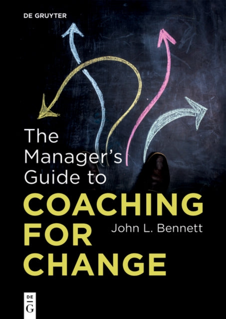 The Managers Guide to Coaching for Change