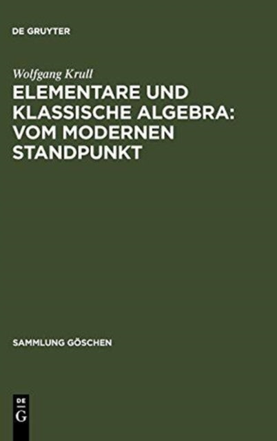 Elementare und klassische Algebra: vom modernen Standpunkt