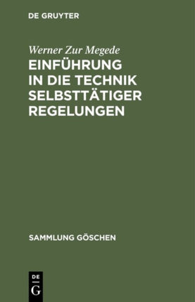 Einführung in die Technik selbsttätiger Regelungen