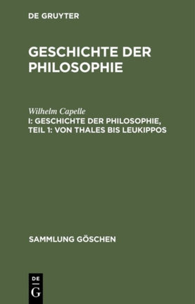 Geschichte der Philosophie, Teil 1: Von Thales bis Leukippos