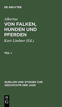 Albertus: Von Falken, Hunden und Pferden. Teil 1