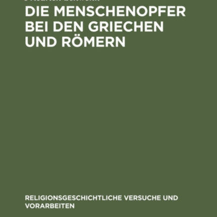 Die Menschenopfer Bei Den Griechen Und Römern