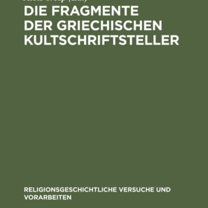 Die Fragmente Der Griechischen Kultschriftsteller