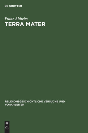 Terra Mater: Untersuchungen Zur Altitalischen Religionsgeschichte