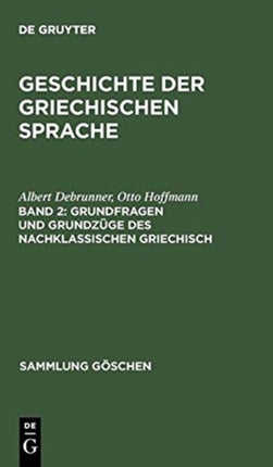 Grundfragen Und Grundzüge Des Nachklassischen Griechisch