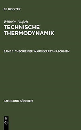 Theorie Der Wärmekraftmaschinen