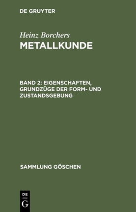 Eigenschaften, Grundzüge der Form- und Zustandsgebung