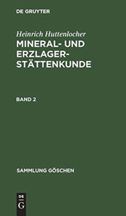 Sammlung Göschen Mineral- und Erzlagerstättenkunde