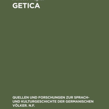 Getica: Untersuchungen Zum Leben Des Jordanes Und Zur Frühen Geschichte Der Goten