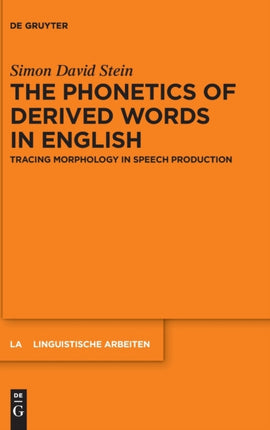 The Phonetics of Derived Words in English: