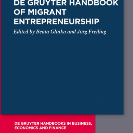 De Gruyter Handbook of Migrant Entrepreneurship