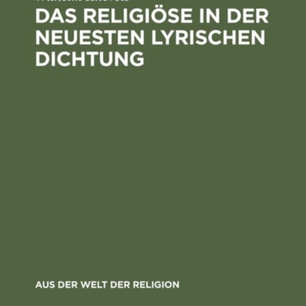 Das Religiöse in der neuesten lyrischen Dichtung
