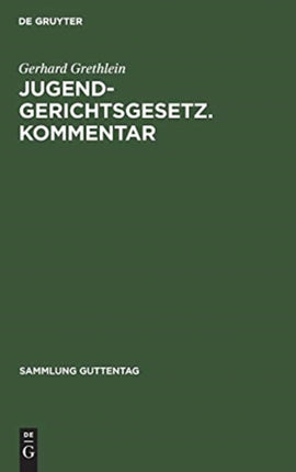Jugendgerichtsgesetz. Kommentar: [Haupt.-Bd.]
