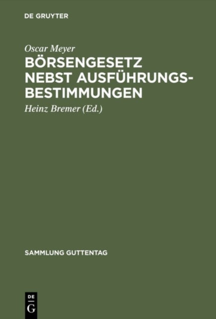 Börsengesetz nebst Ausführungsbestimmungen