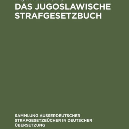 Das Jugoslawische Strafgesetzbuch: Vom 2. März 1951