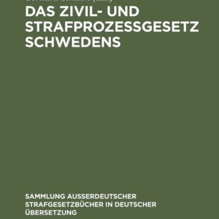 Das Zivil- und Strafprozeßgesetz Schwedens