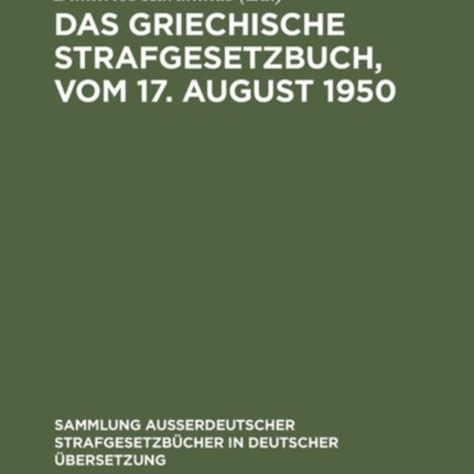Das griechische Strafgesetzbuch, vom 17. August 1950