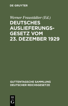 Deutsches Auslieferungsgesetz vom 23. Dezember 1929