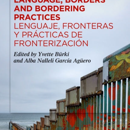 Language Borders and Bordering Practices