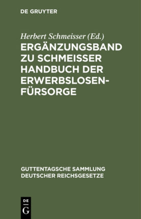 Ergänzungsband Zu Schmeisser Handbuch Der Erwerbslosenfürsorge