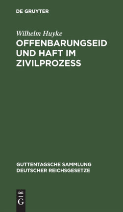 Offenbarungseid Und Haft Im Zivilprozeß: Kommentar