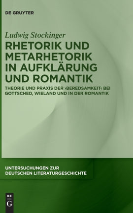 Rhetorik und Metarhetorik in Aufklärung und Romantik