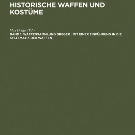 Waffensammlung Dreger: Mit Einer Einführung in