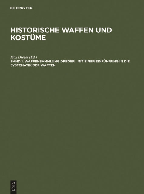 Waffensammlung Dreger: Mit Einer Einführung in