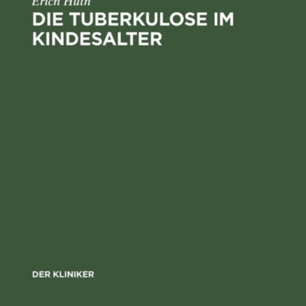 Die Tuberkulose im Kindesalter