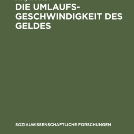 Die Umlaufsgeschwindigkeit des Geldes