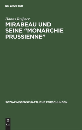 Mirabeau und seine  Monarchie Prussienne