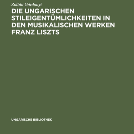 Die Ungarischen Stileigentümlichkeiten in Den