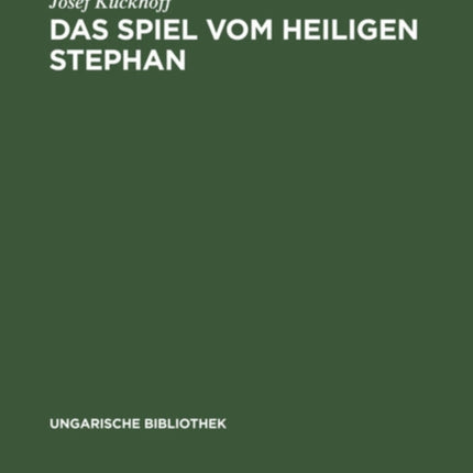 Das Spiel Vom Heiligen Stephan