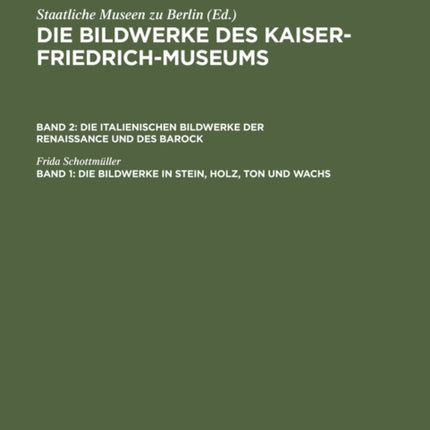 Die Bildwerke in Stein, Holz, Ton Und Wachs