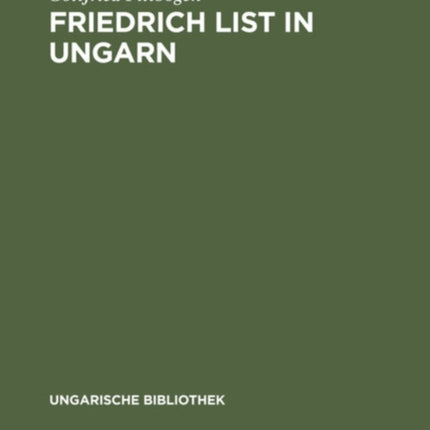 Friedrich List in Ungarn