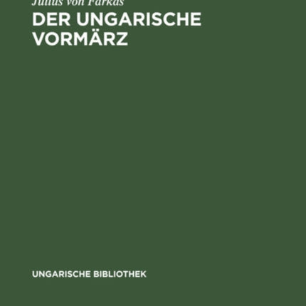Der Ungarische Vormärz: Petőfis Zeitalter