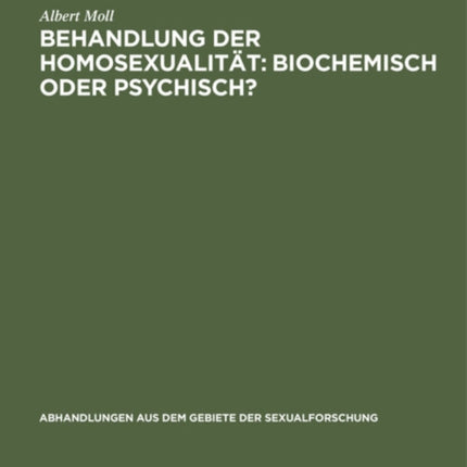 Behandlung Der Homosexualität: Biochemisch Oder Psychisch?