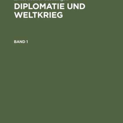 Diplomatie und Weltkrieg