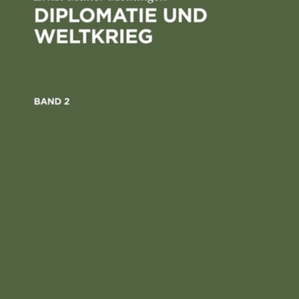 Diplomatie und Weltkrieg