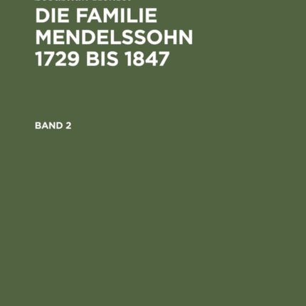 Sebastian Hensel: Die Familie Mendelssohn 1729