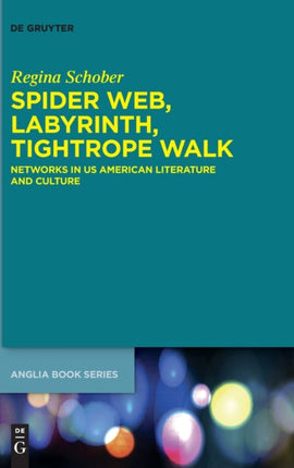 Spider Web, Labyrinth, Tightrope Walk: Networks
