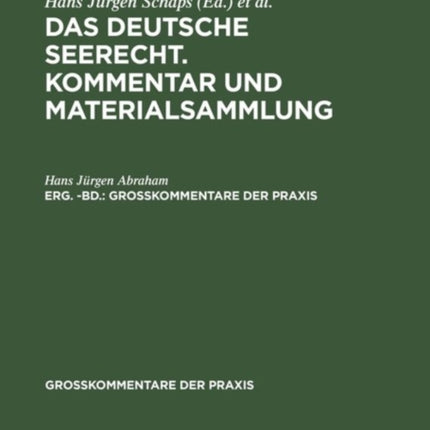 Georg Abraham: Das Deutsche Seerecht. Kommentar Und Materialsammlung. Erg. -Bd.