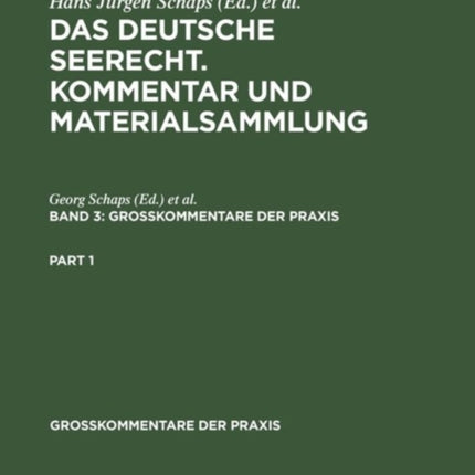 Georg Abraham: Das Deutsche Seerecht. Kommentar Und Materialsammlung. Band 3