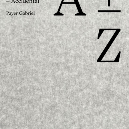 A plus minus Z: Payer Gabriel. Abwesenheit –