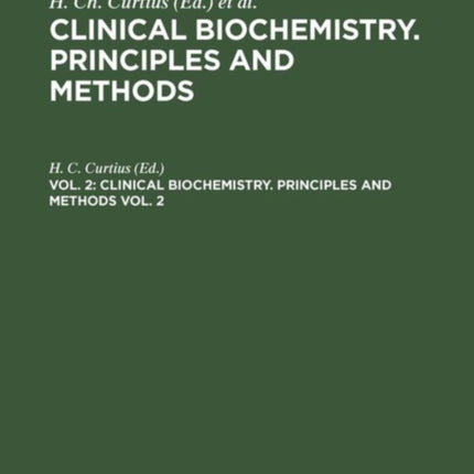 Clinical biochemistry. Principles and methods. Vol. 2