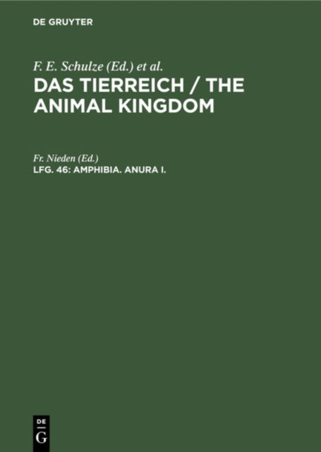 Amphibia. Anura I.: Subordo aglossa und Phaneroglossa, sectio I Arcifera