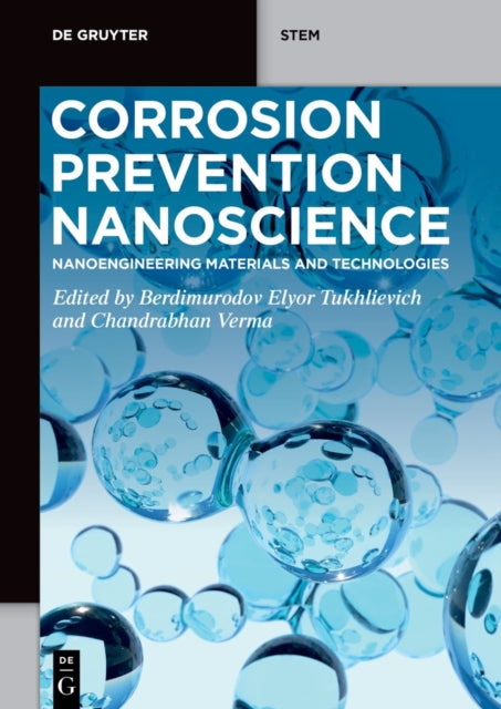 Corrosion Prevention Nanoscience: Nanoengineering Materials and Technologies