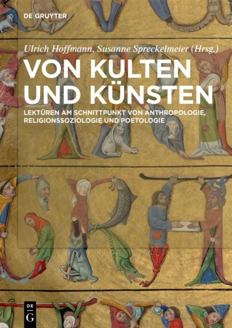 Von Kulten Und Künsten: Lektüren Am Schnittpunkt