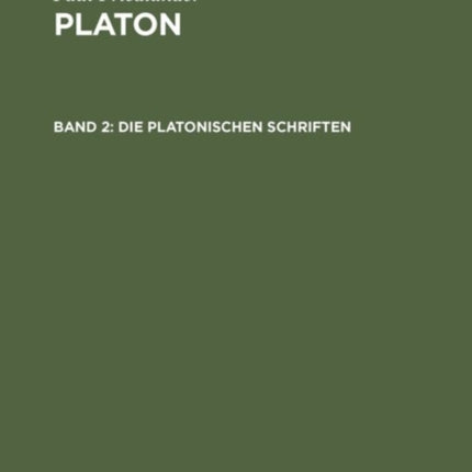Die Platonischen Schriften